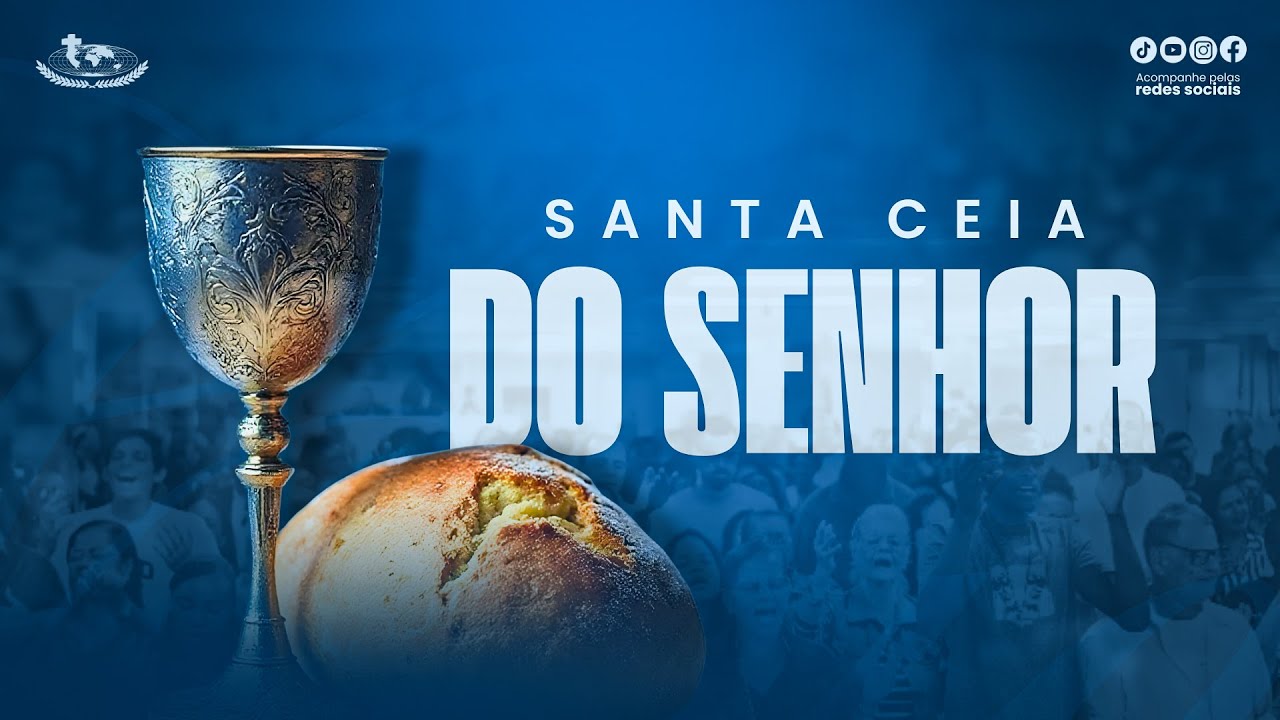SANTA CEIA DO SENHOR -  (11/01/2026) - 7H