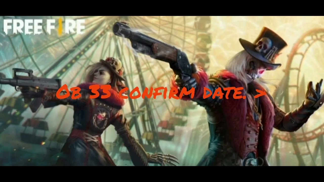 free fire ob 33 update💯% confirm date 🥳🥳🥳