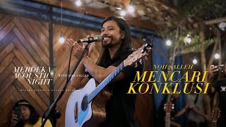 NOH SALLEH - Mencari Konklusi | MERDEKA ACOUSTIC NIGHT 2019 (LIVE)