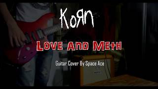 Korn - Love And Meth (6-string Guitar Cover)