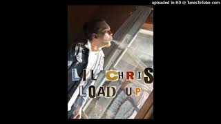 Lil Chris Load Up