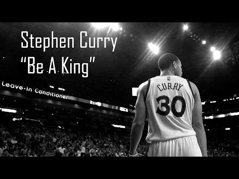 nba---stephen-curry-mix---"be-a-king"