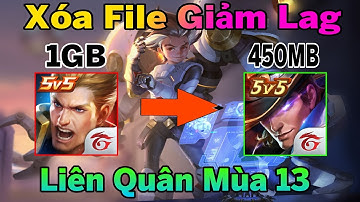 Hướng Dẫn Xóa File Giảm Lag Giảm Dung Lượng Liên Quân Mùa 13 Chi Tiết Và Đơn Giản Nhất | HQT CHANNEL