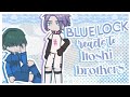 BLUE LOCK reacts to ITOSHI BROTHERS | Put in 1.7X speed