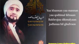 Yaa Hannan Yaa Mannan - Habib Syech Abdul Qodir Assegaf ( Lyiric )