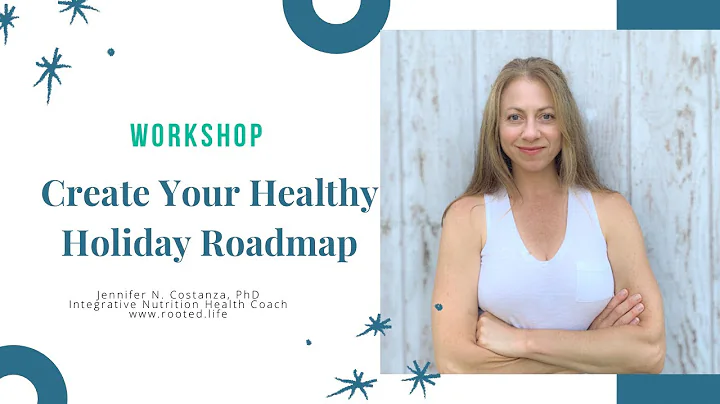 Workshop: Create Your Healthy Holiday Roadmap