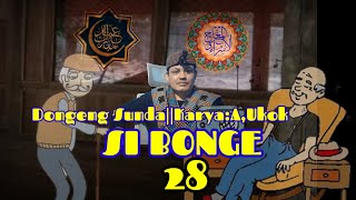 DONGENG SUNDA SI BONGE part-28