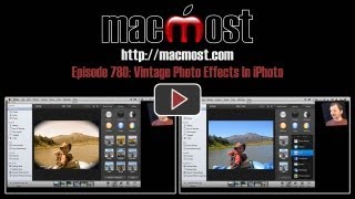 Vintage Photo Effects In iPhoto (MacMost Now 780)