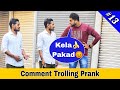 Comment trolling prank  part 13  prakash peswani prank 