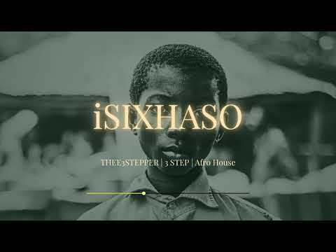 3 Step X Dlala Thukzin - ISIXHASO (ft DENDRIXX, Kabza De Small, Oscar Mbo) Latest 3 Step 2026