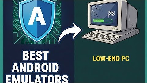 Best Android Emulator for Slow PCs in 2025!