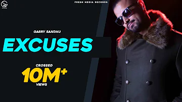 Garry Sandhu Ft. Roach Killa | EXCUSES ( Full Video) Punjabi Songs |  Fresh Media Records