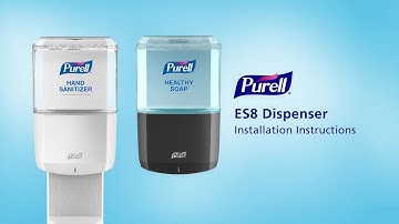 PURELL® ES8 Touch-Free Dispenser with Energy on the Refill Installation Instructions