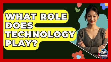 What Role Does Technology Play? - Answers About Autism