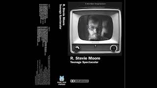 R. Stevie Moore – Hobbies Galore