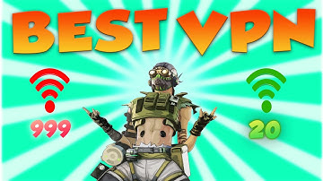 The Best VPN for Apex Legends Mobile, Low Ping  in Android and IOS