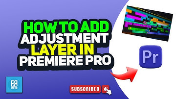 How to add adjustment layer in premiere pro 2025