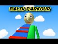 ESCAPE BALDIS BASICS PARKOUR Full Walkthrough