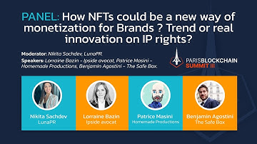 Paris Blockchain Summit III - How NFTs could be a new way of monetization for Brands?