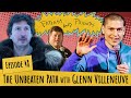 Episode 48   the unbeaten path wglenn villeneuve  fadam  friends podcast