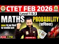 CTET February 2026 | Probability Maths | Level 1 &amp; 2 | CBSE Pattern Questions | Upendra Sir