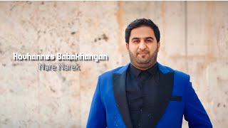 Hovhannes Babakhanyan - Nare Narek // New 2024
