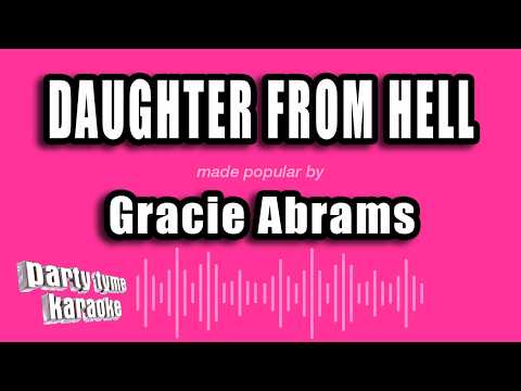 Gracie Abrams - Daughter from Hell (Karaoke Version)