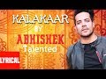  kalakaar  patna ki galiyon  latest lyrical song 2018 by abhishek talented 