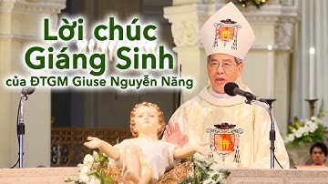 Lời chúc Giáng sinh của ĐTGM Giuse Nguyễn Năng | Ngày 24.12.2020