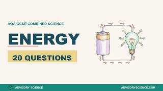 AQA GCSE Physics: Energy Quiz | 20 Questions