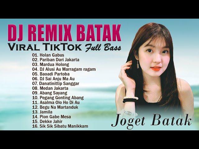 DJ REMIX BATAK Viral Tiktok ~ Lagu Joget Batak Terbaik Dan Terpopuler 2023 Full Bass class=