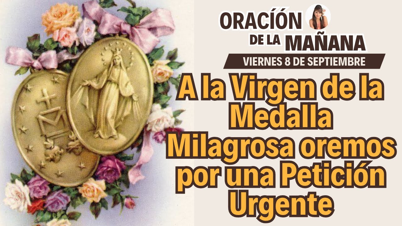 ORACION A NUESTRA SEÑORA DE LA MEDALLA MILAGROSA