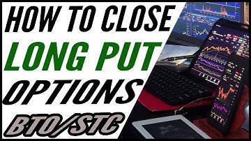 How to Close Long Put Options Trades || Understanding Buy To Open / Sell to Close