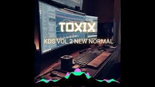 VIRAL Bass beton!!! TOXIX - (FAHRUL MANGGOPA) 2022 KDS VOL 2 NEW NORMAL