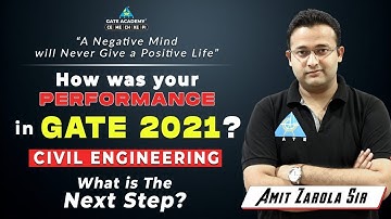 How was your performance in GATE 2021 and What is your next step? | By Amit Zarola Sir  CE GATE 2021