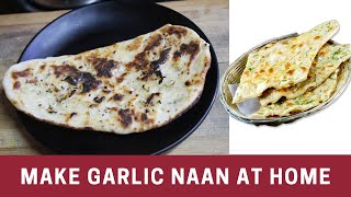 Garlic Naans Recipe on Tawa - Eggless Naan Recipe Without Oven and Tandoor