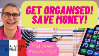 Get Organised! Save Money!