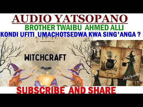 TWAIBU AHMED ALLI KODI ASING ANGA AMACHOTSA UFITI