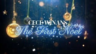 CeCe Winans - The First Noel (Lyrics)