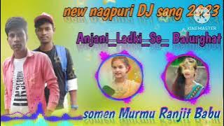 New Nagpuri DJ song dj Ranjit Babu 2023💕💕💕💕💕💕💕