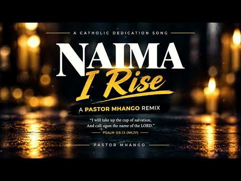 🔥NAIMA🎙️ – I Rise | A Pastor Mhango Remix | Catholic Dedication Song | Powerful African Worship 