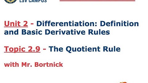 AP Calculus AB - 2.9 The Quotient Rule