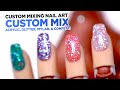The Art of Custom Mixing for Nails: Acrylic, Glitter, Mylar, & Confetti