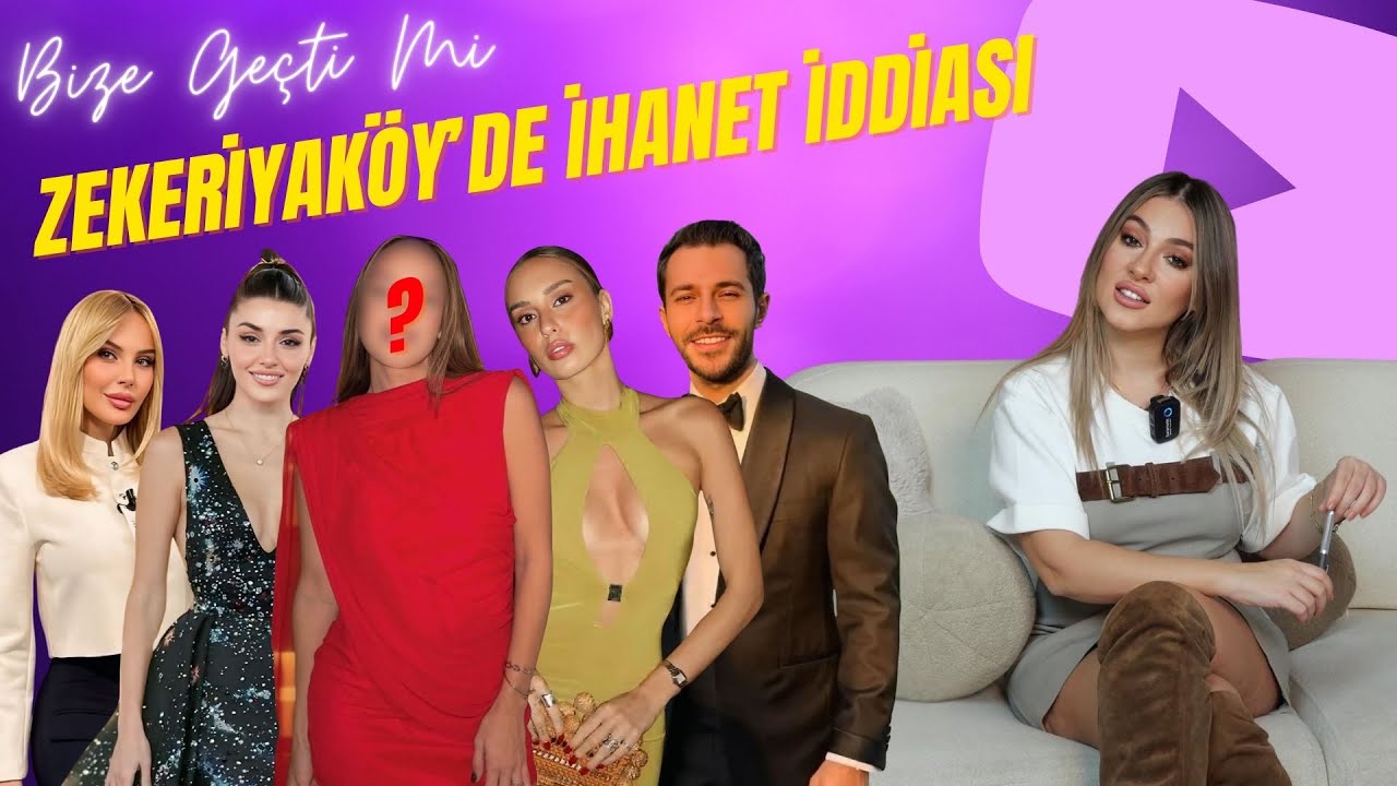 ZEKERİYAKÖYLÜ İNFLUENCER İLE KONUŞTUM/ HAKAN SABANCI İLE NAZ ŞAHİN BERABER Mİ? 