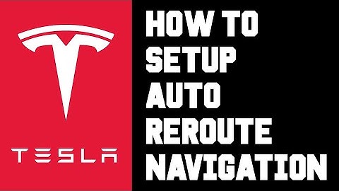 Tesla How To Use Automatic Rerouting Navigation - Tesla Online Routing To Save Time Based on Traffic