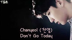 [SUB INDO] Chanyeol - Don't Go Today (Lirik dan Terjemah. Lagu Korea Sedih. Korea Sad Song)  - Durasi: 3:58. 