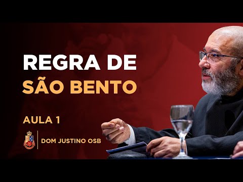 Centro Dom Bosco - A regra de S&atilde;o Bento - Parte 1 - Dom Justino