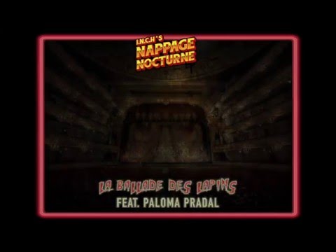 Youtube: « La ballade des lapins Feat. Paloma Pradal » – I.N.C.H Beats – Nappage Nocturne