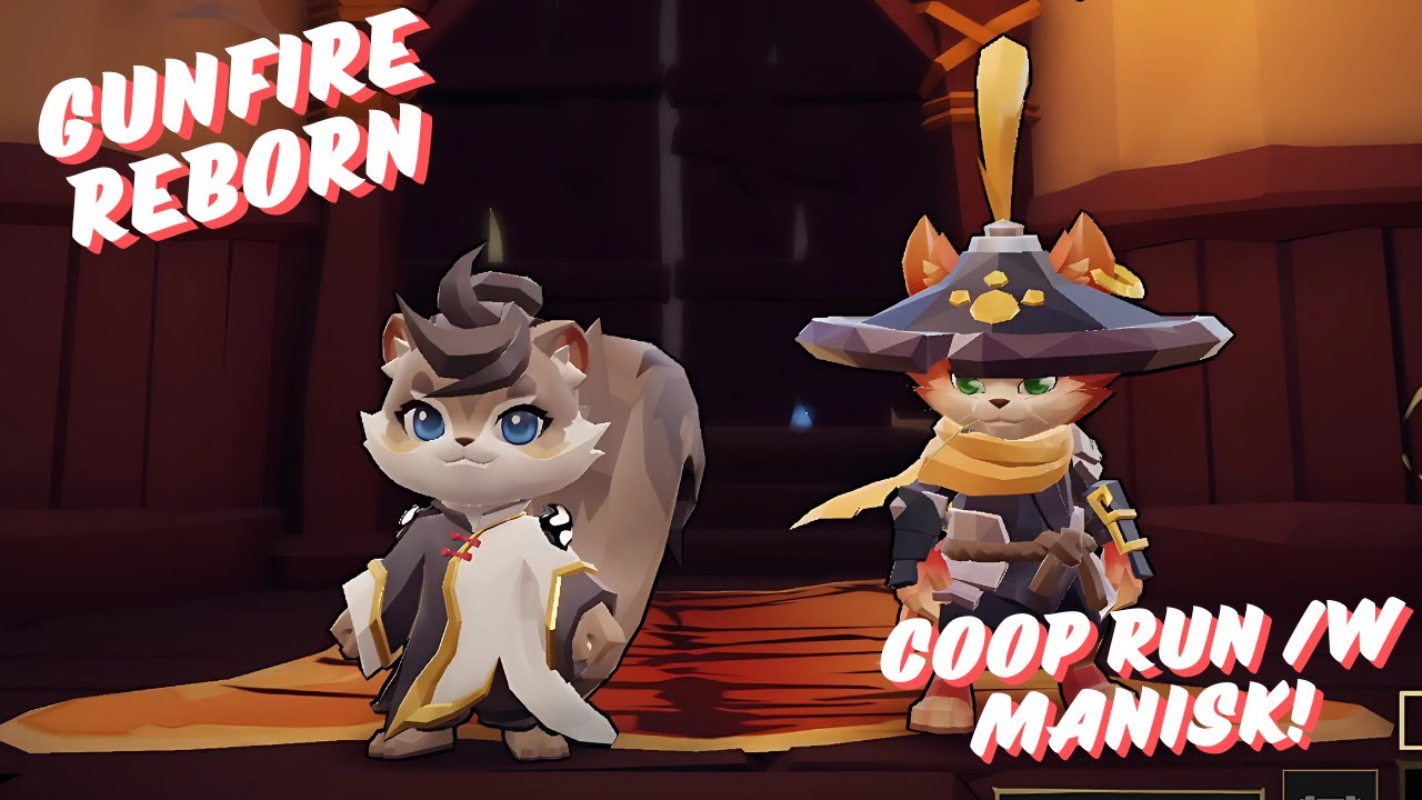 Gunfire Reborn CO-OP Run /W Manisk!