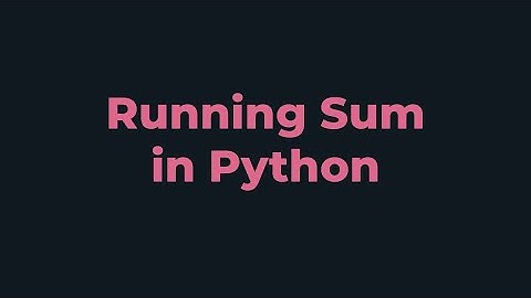 Running Sum | Python Program